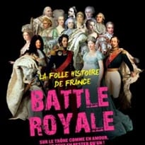 Battle Royale, La Folle Histoire de France (Tournée)