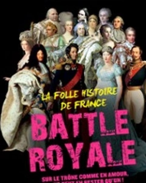 Battle Royale, La Folle Histoire de France