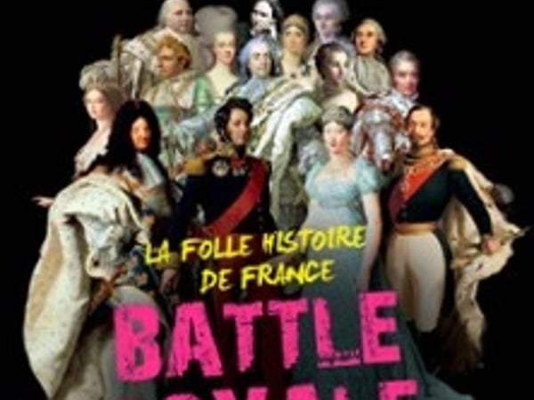 Battle Royale, La Folle Histoire de France