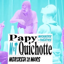 Papy Quichotte