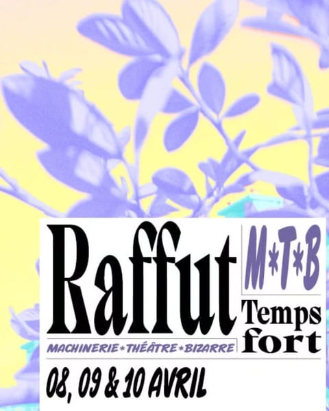 Raffut le temps fort de la Machinerie