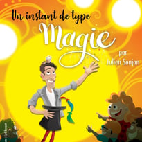 Un instant de type magie