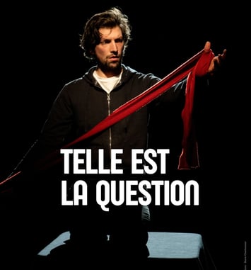 Telle Est la Question