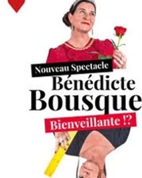 Bénédicte Bousquet, Bienveillante !?