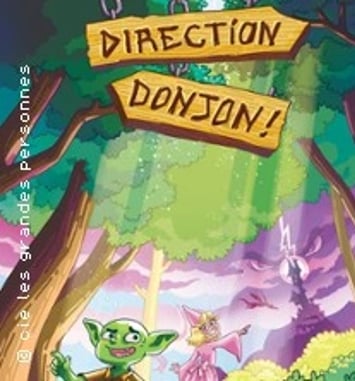 Direction Donjon !