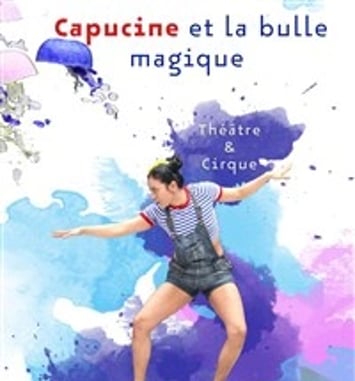 Capucine et la bulle magique