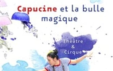Capucine et la bulle magique