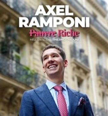 Axel Ramponi dans Pauvre Riche