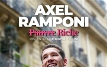 Axel Ramponi dans Pauvre Riche