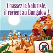 Chassez le naturiste, il revient au bungalow !