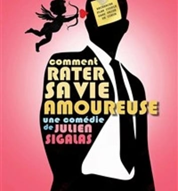 Comment rater sa vie amoureuse ?