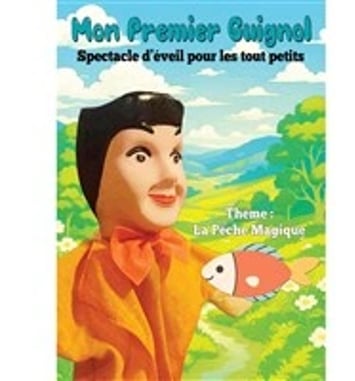 Mon premier Guignol : La pêche magique