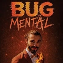 Romain Montet, Bug Mental (rodage)