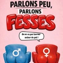 Parlons Peu, Parlons Fesses