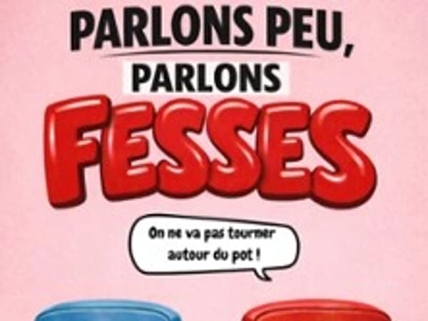 Parlons Peu, Parlons Fesses