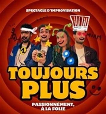 Toujours plus