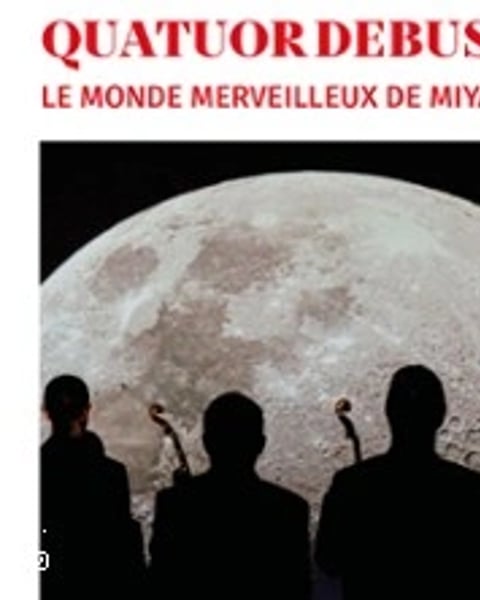 Le Monde Merveilleux de Miyazaki, Quatuor Debussy