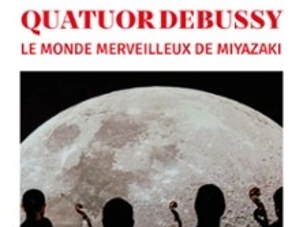 Le Monde Merveilleux de Miyazaki, Quatuor Debussy