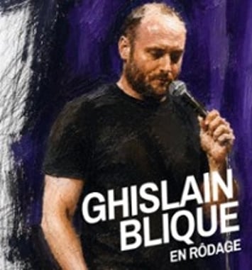 Ghislain Blique, en rodage