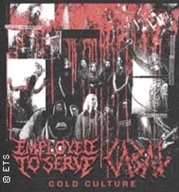 Employed to Serve + Cabal + Cold Culture