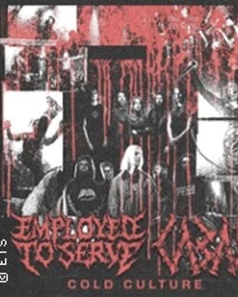 Employed to Serve + Cabal + Cold Culture