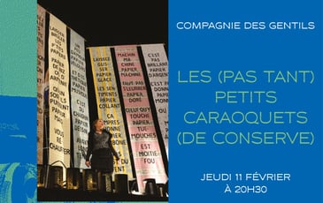 Les (pas tant) petits caraoquets (de conserve) Compagnie Des Gentils