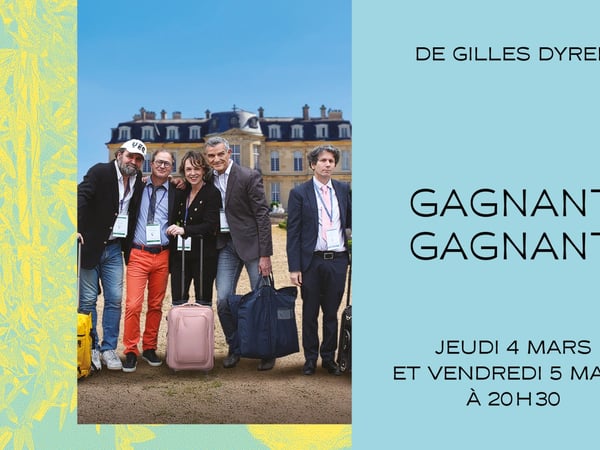 Gagnant gagnant de Gilles Dyrek (Nomination Molière de la Comédie 2023 et 2025)