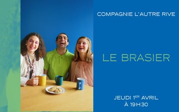 Le brasier Compagnie l’Autre Rive