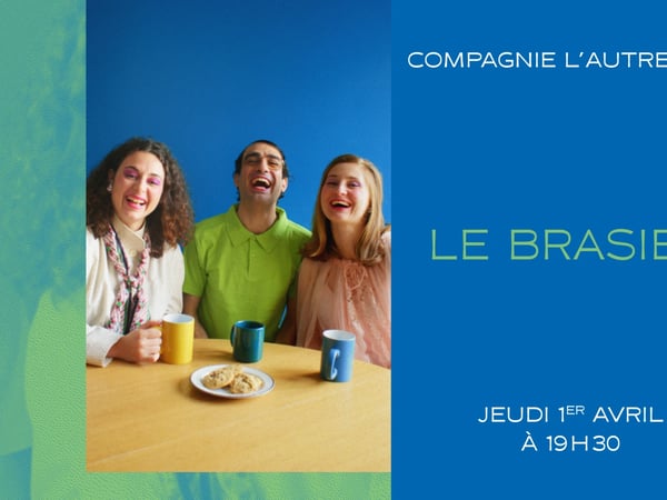 Le brasier Compagnie l’Autre Rive