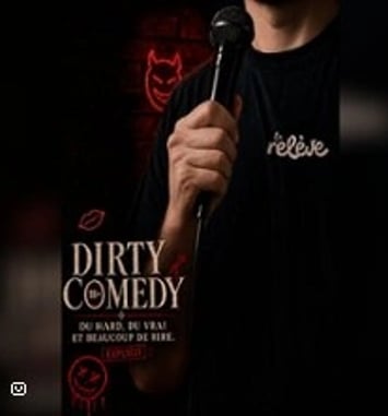 La Relève Comedy Club: Dirty Comedy