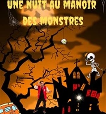 Une nuit au manoir des monstres