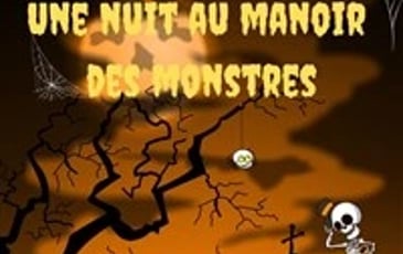 Une nuit au manoir des monstres