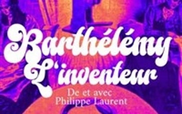 Barthélémy, l'inventeur