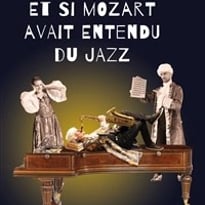 Et si Mozart avait entendu du Jazz
