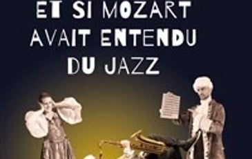 Et si Mozart avait entendu du Jazz