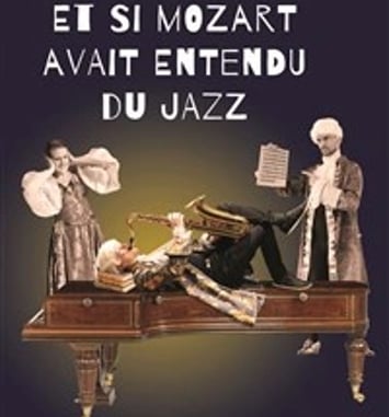 Et si Mozart avait entendu du Jazz
