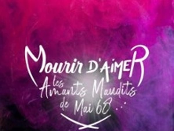 Mourir d'Aimer, les Amants Maudits