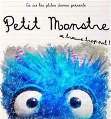 Petit Monstre se trouve trop nul !