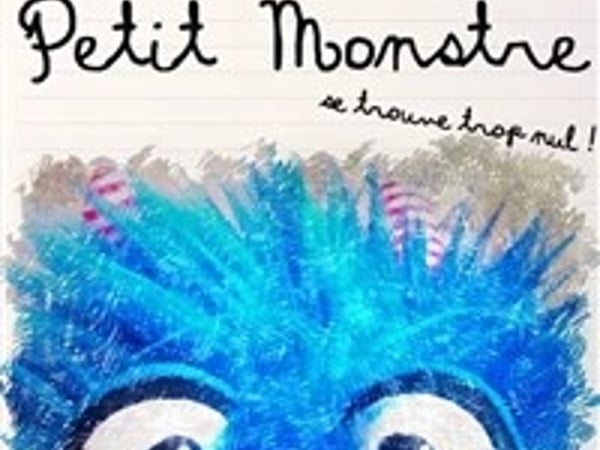 Petit Monstre se trouve trop nul !