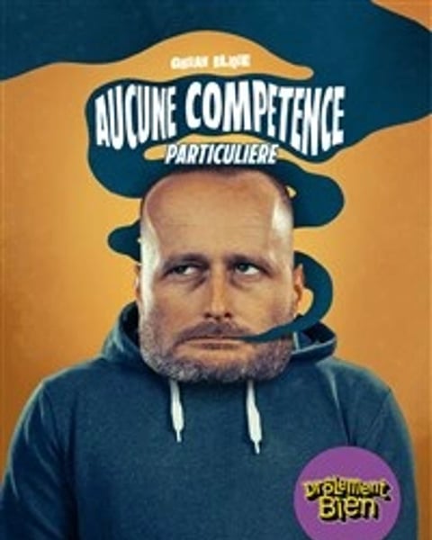 Ghislain Blique dans Aucune compétence particulière