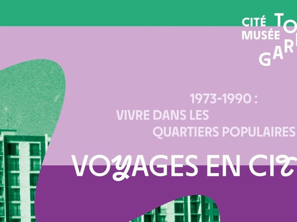 Exposition temporaire - Voyages en cité