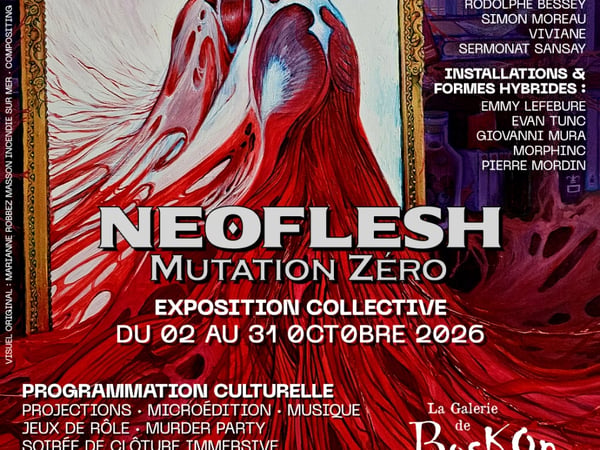 Exposition collective "NEOFLESH · Mutation Zéro"