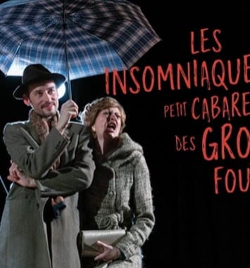 Les Insomniaques, petit cabaret des gros foutus