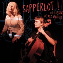 Sapperlot ! ou l’origine de mes névroses