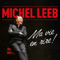 Michel Leeb, Ma vie en rire !