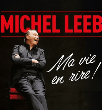 Michel Leeb, Ma vie en rire !