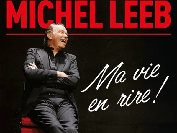 Michel Leeb, Ma vie en rire !