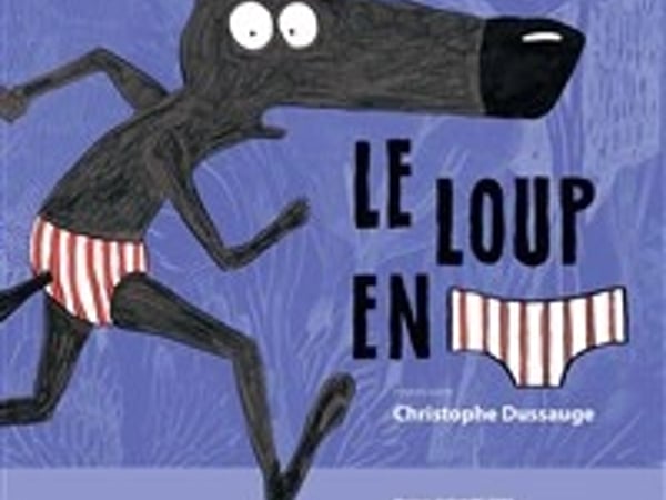 Le Loup en Slip