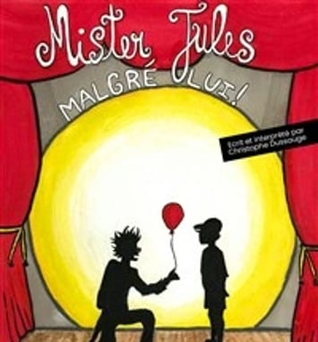 Mister Jules, magicien malgré lui !