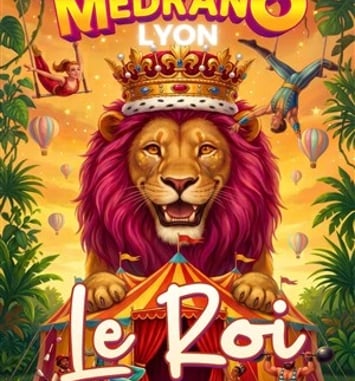 Le Roi par le Cirque Medrano